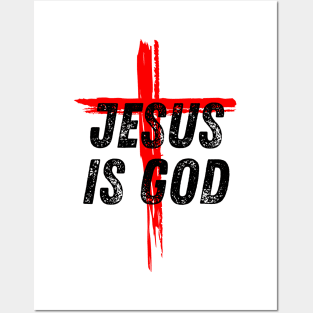 Jesus Is God Christian Quote Posters and Art